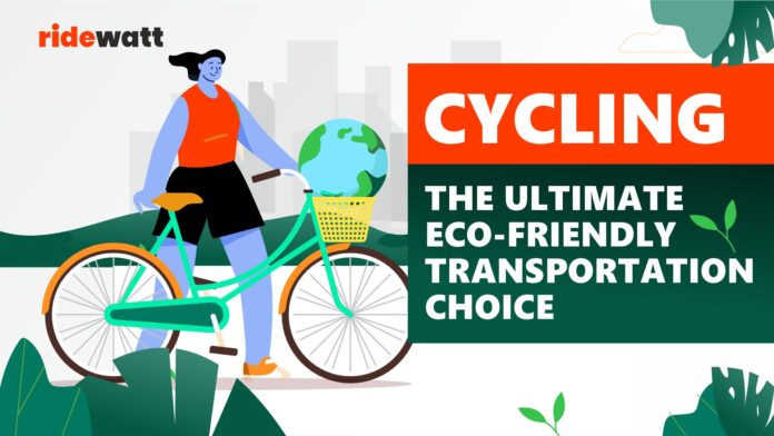 Cycling is the Best Eco-Friendly Transportation