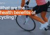 What are the health benefits of cycling? Health benefits of cycling
